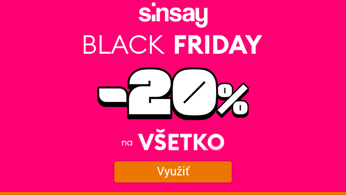 Sinsay - Black Friday -20% na všetko
